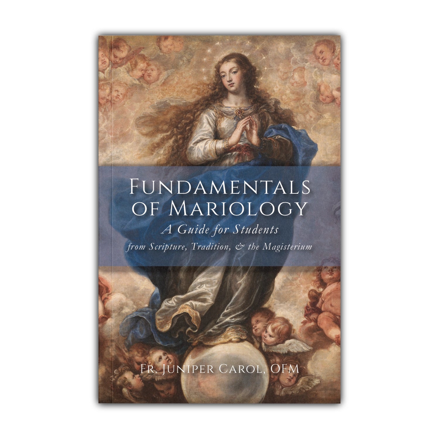 Fundamentals of Mariology - Carol